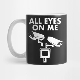 All Eyes On Me Mug